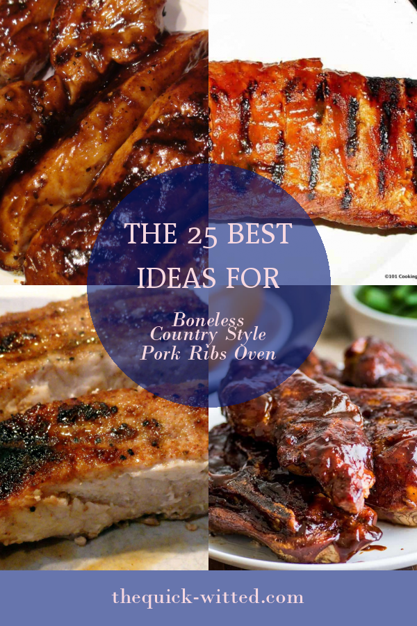 The 25 Best Ideas for Boneless Country Style Pork Ribs Oven - Home ...